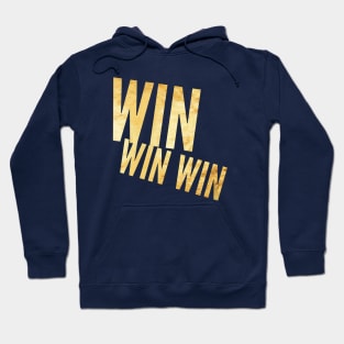 Win, win, win Hoodie